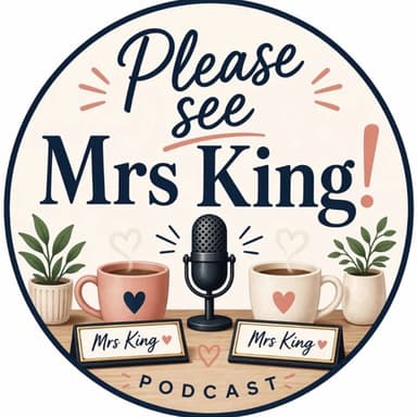 Please see Mrs King